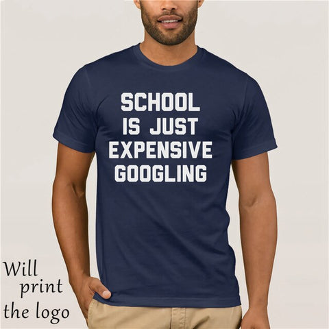 SCHOOL IS JUST EXPENSIVE GOOGLING T-SHIRT
